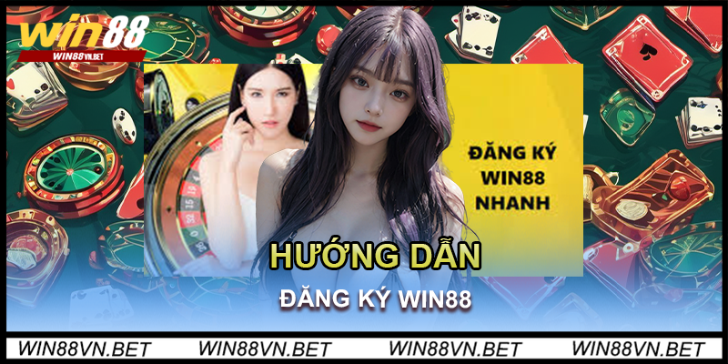 huong-dan-dang-ky-win88